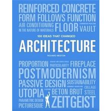 100 Ideas That Changed Architecture - Richard Weston