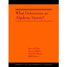 What Determines an Algebraic Variety by Janos Kollar; Max Lieblich; Martin Olsso
