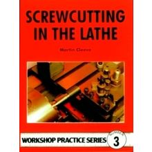 Screwcutting in the Lathe - Martin Cleeve