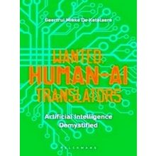 Wanted: Human-AI Translators