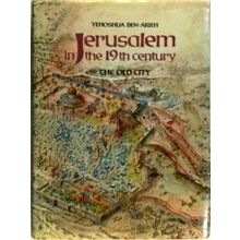 Jerusalem in the 19th Century the Old City