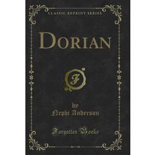 Dorian (Classic Reprint)