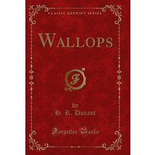 Wallops (Classic Reprint)