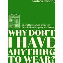 Why Don't I Have Anything to Wear?