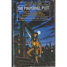 The Pimpernel Plot, by Simon Hawke. Time Wars 3