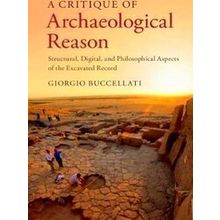 A Critique of Archaeological Reason