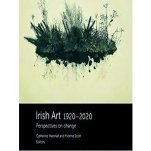 Irish Art 1920-2020 - Various Authors
