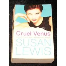 Cruel Venus by Susan Lewis