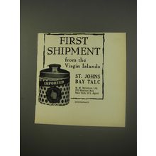 1956 St. Johns Bay Talc Ad - First shipment from the Virgin Islands