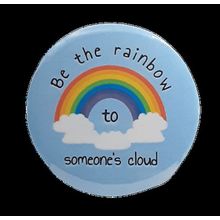 Be the Rainbow[ 2.25 inch ]