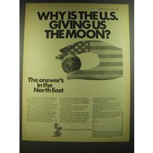 1969 North East England Ad - Why is the U.S. giving us the Moon?