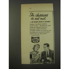 1956 Chase & Sanborn Coffee Ad - She Deserves to Eat out