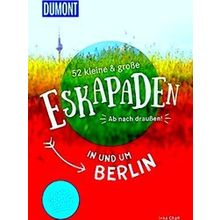 52 Kleine Grosse Eskapaden In Und Um Berlin