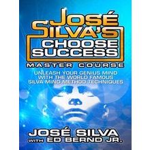 Jose Silva Choose Success Master Course