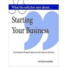 What The Solicitor Says About Starting Your Business
