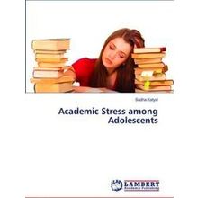 Academic Stress among Adolescents