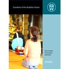 Contemporary Buddhism: Guardians of the Buddha's Home - Jessica Starling