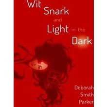 Wit, Snark, And Light In The Dark