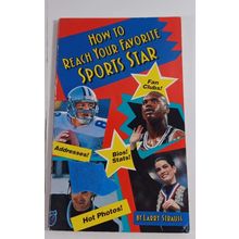 How to Reach Your Favorite Sports Star by Strauss, Larry paperback good