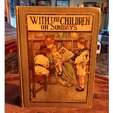 With The Children On Sunday By Sylvanus Stall 1911 Great Condition