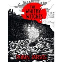 Whitby Witches - Robin Jarvis
