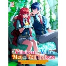If The Villainess And Villain Met And Fell In Love, Vol. 2 (Light Novel) - Harun