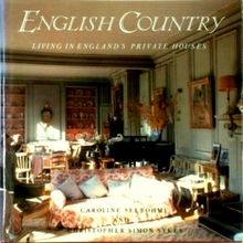 English Country - Living in England's Private Houses by Caroline Seebohm; Christ