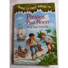 Pirates Past Noon (Magic Tree House, No. 4) by Mary Pope Osborne paperback