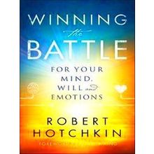 Winning The Battle For Your Mind, Will And Emotions