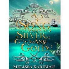 A Song of Silver and Gold