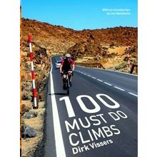 100 Must do Climbs - 100 Must do Climbs by Bike