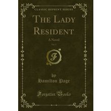 The Lady Resident, Vol. 2: A Novel (Classic Reprint)