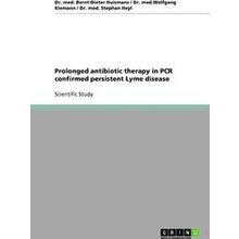 Prolonged antibiotic therapy in Pcr confirmed persistent Lyme disease