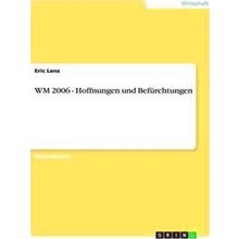 Wm 2006 - Hoffnungen Und Befurchtungen