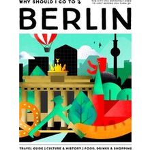 Why Should I Go To Berlin