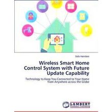 Wireless Smart Home Control System with Future Update Capability