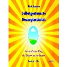 Selbstgesteuerte Neuroplastizitat - Rick Hanson