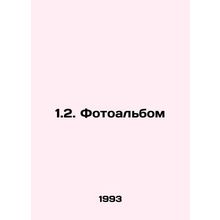1.2. Photo album In Russian /1.2. Fotoal'bom