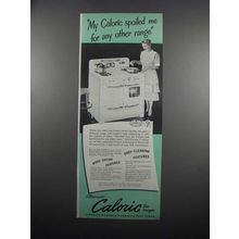1950 Caloric Range Ad - Spoiled Me For Any Other