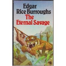 The Eternal Savage, by Edgar Rice Burroughs