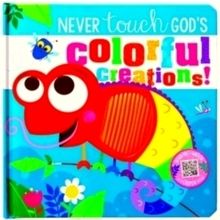 Never Touch God's Colorful Creations - Broadstreet Publishing Group