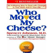 Who Moved My Cheese?