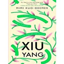 Xiu Yang Selfcultivation for a healthier, happier and balanced life