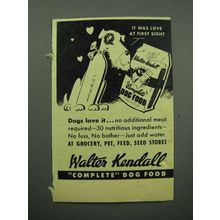 1946 Walter Kendall Complete Dog Food Ad - It Was Love