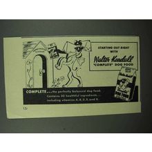 1946 Walter Kendall Complete Dog Food Ad - Starting Out
