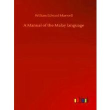 A Manual of the Malay language