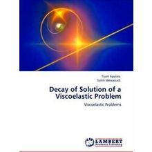 Decay of Solution of a Viscoelastic Problem - Tijani Apalara