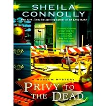 Privy to the Dead - Sheila Connolly