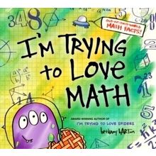 I'm Trying to Love Math by Bethany Barton