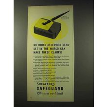 1948 Sheaffer's Safeguard Pen Ad - Reservoir Desk Set